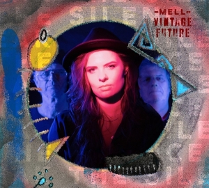 Mell & Vintage Future - Break The Silence i gruppen CD / Pop-Rock,Övrigt hos Bengans Skivbutik AB (4156011)