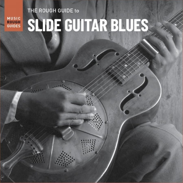 Various Artists - The Rough Guide To Slide Guitar Blu i gruppen CD / Toppsäljare hos Bengans Skivbutik AB (4156321)
