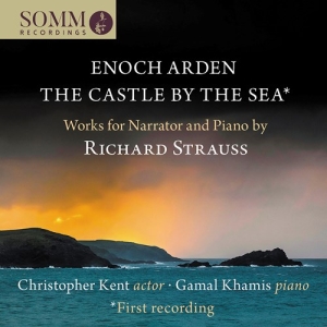 Strauss Richard - Enoch Arden, The Castle By The Sea i gruppen Externt_Lager / Naxoslager hos Bengans Skivbutik AB (4156383)