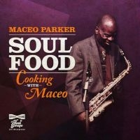 Parker Maceo - Soul Food - Cooking With Maceo (Pur i gruppen VINYL / Jazz hos Bengans Skivbutik AB (4156560)