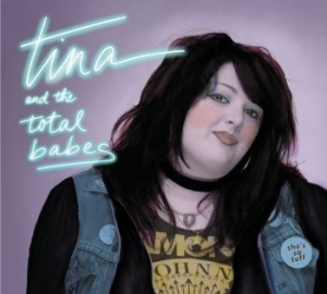 Tina & The Total Babes - She's So Tough i gruppen CD / Rock hos Bengans Skivbutik AB (4156772)