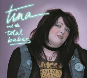 Tina & The Total Babes - She's So Tough i gruppen CD / Pop-Rock hos Bengans Skivbutik AB (4156772)