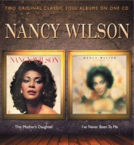 Nancy Wilson - This Mother's Daughter/I've Never B i gruppen CD / RNB, Disco & Soul hos Bengans Skivbutik AB (4156788)