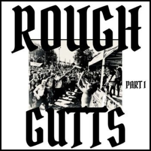 Rough Gutts - Parts I & Ii (Vinyl Lp) i gruppen VINYL / Rock hos Bengans Skivbutik AB (4156842)