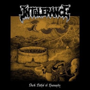 Intolerance - Dark Paths Of Humanity i gruppen CD / Hårdrock/ Heavy metal hos Bengans Skivbutik AB (4156860)