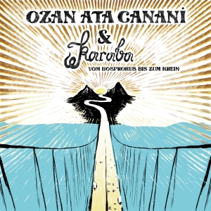 Ozan Ata Canani - Vom Bosphorus Bis Zum Rhein i gruppen VINYL / World Music hos Bengans Skivbutik AB (4157272)