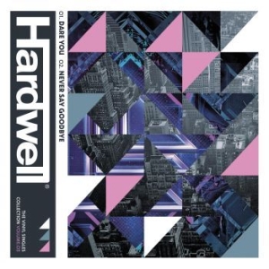 Hardwell - Vol 3 - Dare You / Never Say Goodby i gruppen VINYL / Pop hos Bengans Skivbutik AB (4157711)