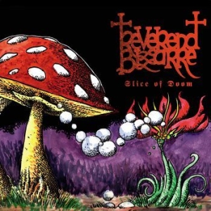 Reverend Bizarre - Slice Of Doom i gruppen CD / Hårdrock/ Heavy metal hos Bengans Skivbutik AB (4157758)