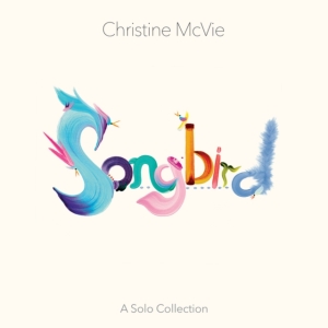 Christine Mcvie - Songbird (A Solo Collection) i gruppen ÖVRIGT / -Start WBM hos Bengans Skivbutik AB (4158285)