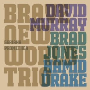 David Murray / Brad Jones / Hamid D - Seriana Promethea i gruppen Externt_Lager / Naxoslager hos Bengans Skivbutik AB (4158321)