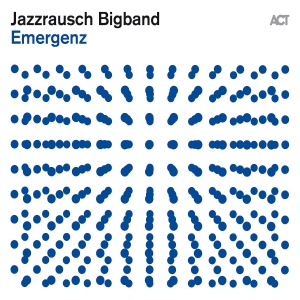 Jazzrausch Bigband - Emergenz i gruppen CD / Jazz hos Bengans Skivbutik AB (4158322)