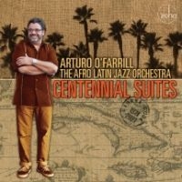 O' Farrill Arturo & The Afro Latin - Centennial Suites i gruppen VINYL / Jazz/Blues hos Bengans Skivbutik AB (4158626)
