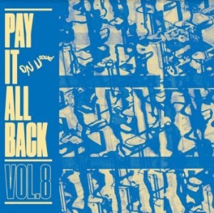 Blandade Artister - Pay It All Back Vol. 8 (Blue Vinyl) i gruppen VINYL / Hårdrock/ Heavy metal hos Bengans Skivbutik AB (4158703)