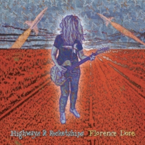 Dore Florence - Highways & Rocketships i gruppen CD / Pop-Rock hos Bengans Skivbutik AB (4158765)