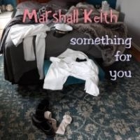 Keith Marshall - Something For You i gruppen CD / Pop hos Bengans Skivbutik AB (4158788)