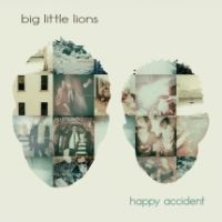 Big Little Lions - Happy Accident i gruppen CD / Pop hos Bengans Skivbutik AB (4158814)