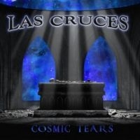 Las Cruces - Cosmic Tears i gruppen CD / Hårdrock/ Heavy metal hos Bengans Skivbutik AB (4158816)
