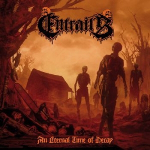 Entrails - An Eternal Time Of Decay i gruppen CD / Hårdrock hos Bengans Skivbutik AB (4158867)