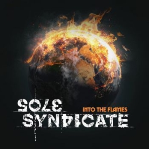 Sole Syndicate - Into The Flames i gruppen CD / Hårdrock/ Heavy metal hos Bengans Skivbutik AB (4159646)