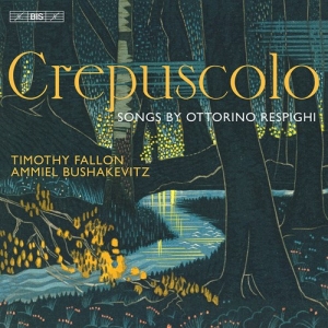 Respighi Ottorino - Crepuscolo - Songs i gruppen MUSIK / SACD / Klassiskt hos Bengans Skivbutik AB (4159804)