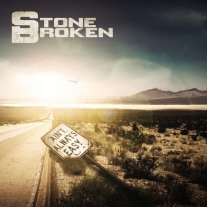 Stone Broken - Ain't Always Easy i gruppen VINYL / Hårdrock,Pop-Rock hos Bengans Skivbutik AB (4159954)