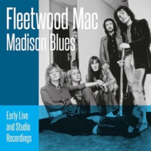 Fleetwood Mac - Madison Blues (3 Blue Vinyl Lp) i gruppen VINYL / Pop-Rock hos Bengans Skivbutik AB (4160157)