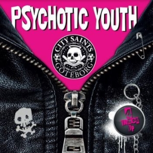 Psychotic Youth / City Saints - Punk i gruppen VINYL / Pop-Rock hos Bengans Skivbutik AB (4160606)