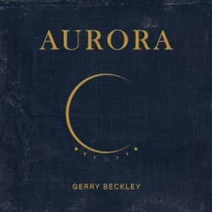 Beckley Gerry - Aurora i gruppen CD / Rock hos Bengans Skivbutik AB (4160716)