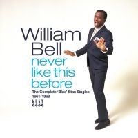 Bell William - Never Like This Before: The Complet i gruppen CD / Pop-Rock,RnB-Soul hos Bengans Skivbutik AB (4160725)