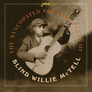 Mctell Blind Willie - Syncopated Country Blues Of - Blind i gruppen CD / Jazz/Blues hos Bengans Skivbutik AB (4160774)