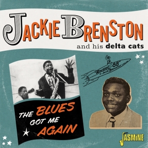 Jackie & His Delta Cats Brenston - Blues Got Me Again i gruppen CD / Blues,Jazz hos Bengans Skivbutik AB (4160775)