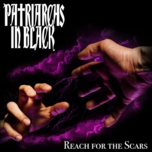 Patriarchs In Black - Reach For The Scars i gruppen CD / Hårdrock/ Heavy metal hos Bengans Skivbutik AB (4160787)