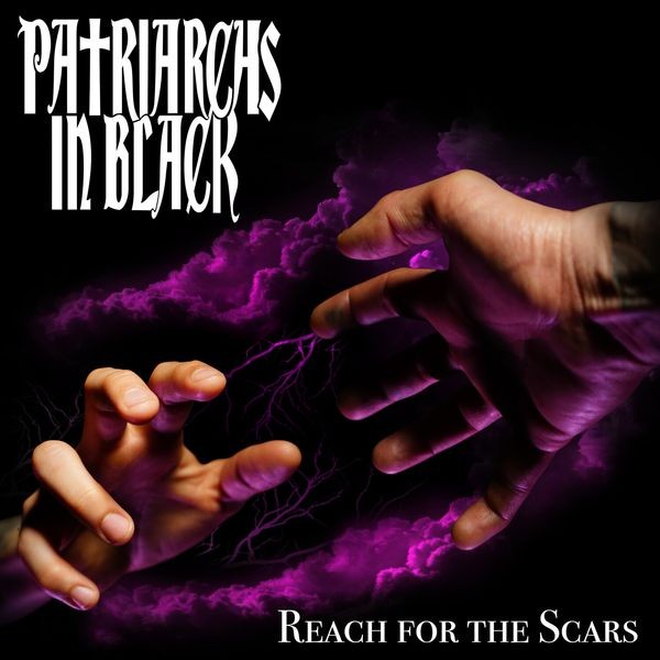 Patriarchs In Black - Reach For The Scars i gruppen CD / Hårdrock/ Heavy metal hos Bengans Skivbutik AB (4160787)