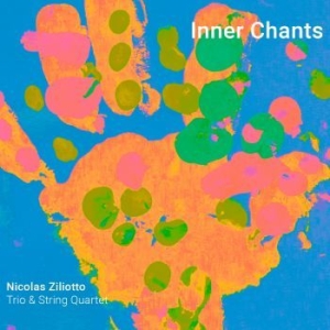Ziliotto Nicolas - Inner Chants i gruppen CD / Jazz/Blues hos Bengans Skivbutik AB (4160804)
