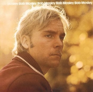 Mosley Bob - Bob Mosley i gruppen CD / Pop-Rock hos Bengans Skivbutik AB (4160840)
