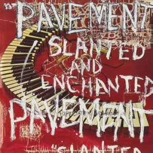 Pavement - Slanted & Enchanted - 30Th Annivers i gruppen Minishops / Pavement hos Bengans Skivbutik AB (4160864)