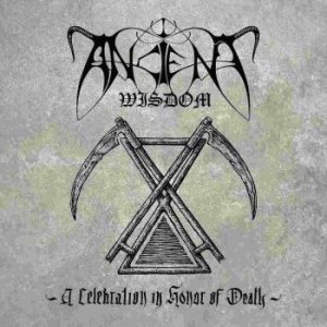 Ancient Wisdom - A Celebration In Honor Of Death i gruppen CD / Hårdrock/ Heavy metal hos Bengans Skivbutik AB (4161458)