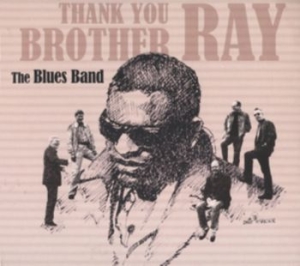 Blues Band - Thank You Brother Ray i gruppen CD / Rock hos Bengans Skivbutik AB (4161595)
