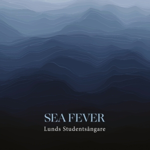 Lunds Studentsångare - Sea Fever i gruppen Externt_Lager / Naxoslager hos Bengans Skivbutik AB (4162321)