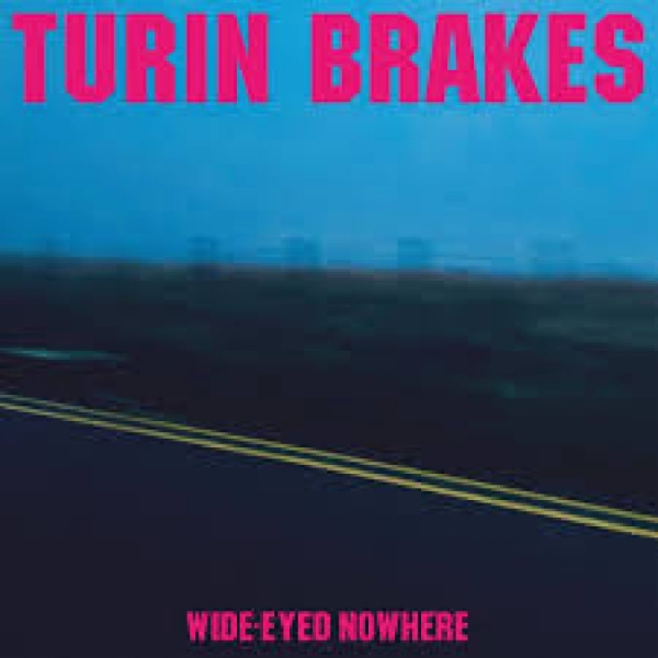 Turin Brakes - Wide-Eyed Nowhere (Indie Exclusive, i gruppen VINYL / Pop-Rock hos Bengans Skivbutik AB (4162847)