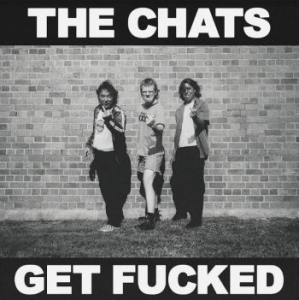 Chats - Get Fucked i gruppen VI TIPSAR / Årsbästalistor 2022 / Kerrang 22 hos Bengans Skivbutik AB (4163003)