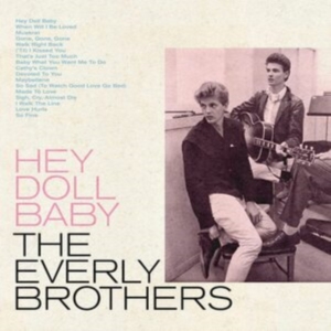 The Everly Brothers - Hey Doll Baby i gruppen ÖVRIGT / Övrigt / aub hos Bengans Skivbutik AB (4163200)