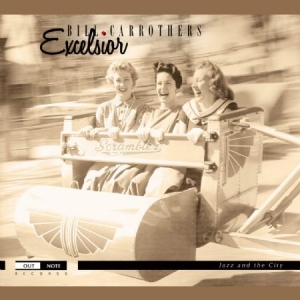 Carrothers Bill - Excelsior i gruppen Externt_Lager / Naxoslager hos Bengans Skivbutik AB (4163213)