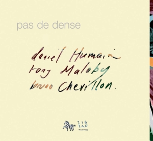 Humair Daniel Malaby Tony Chevi - Pas De Dense i gruppen CD / Jazz hos Bengans Skivbutik AB (4163226)