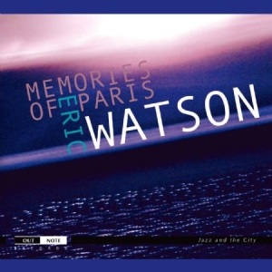 Watson Eric - Memories Of Paris i gruppen Externt_Lager / Naxoslager hos Bengans Skivbutik AB (4163243)