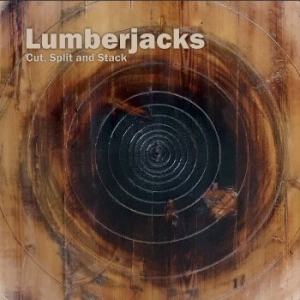 Lumberjacks - Cut, Split And Stack i gruppen CD / Finsk Musik,Jazz hos Bengans Skivbutik AB (4163735)