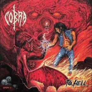 Cobra - To Hell i gruppen CD / Hårdrock/ Heavy metal hos Bengans Skivbutik AB (4163747)