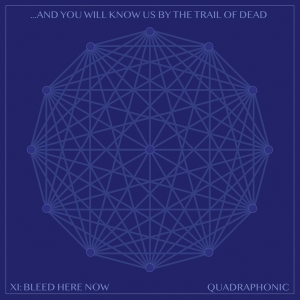 And You Will Know Us By The Trail Of Dead - Xi: Bleed Here Now i gruppen ÖVRIGT / Övrigt / aub hos Bengans Skivbutik AB (4164507)