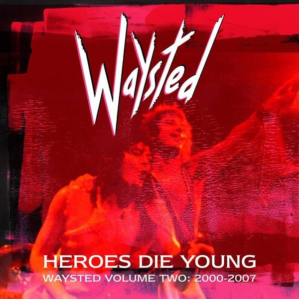 Waysted - Heroes Die Young - Waysted Volume T i gruppen CD / Hårdrock/ Heavy metal hos Bengans Skivbutik AB (4164571)