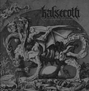 Kalserot - Sepulcher For The Forgotten i gruppen CD / Hårdrock/ Heavy metal hos Bengans Skivbutik AB (4164636)